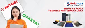 Mitos VS Fakta tentang Pemanas Air Tenaga Surya