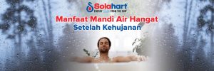 Manfaat Mandi Air Hangat dengan Solahart Setelah Kehujanan