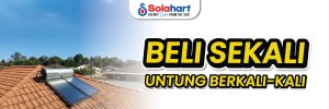Beli Sekali, Untung Berkali-kali dengan Solahart Solar Water Heater