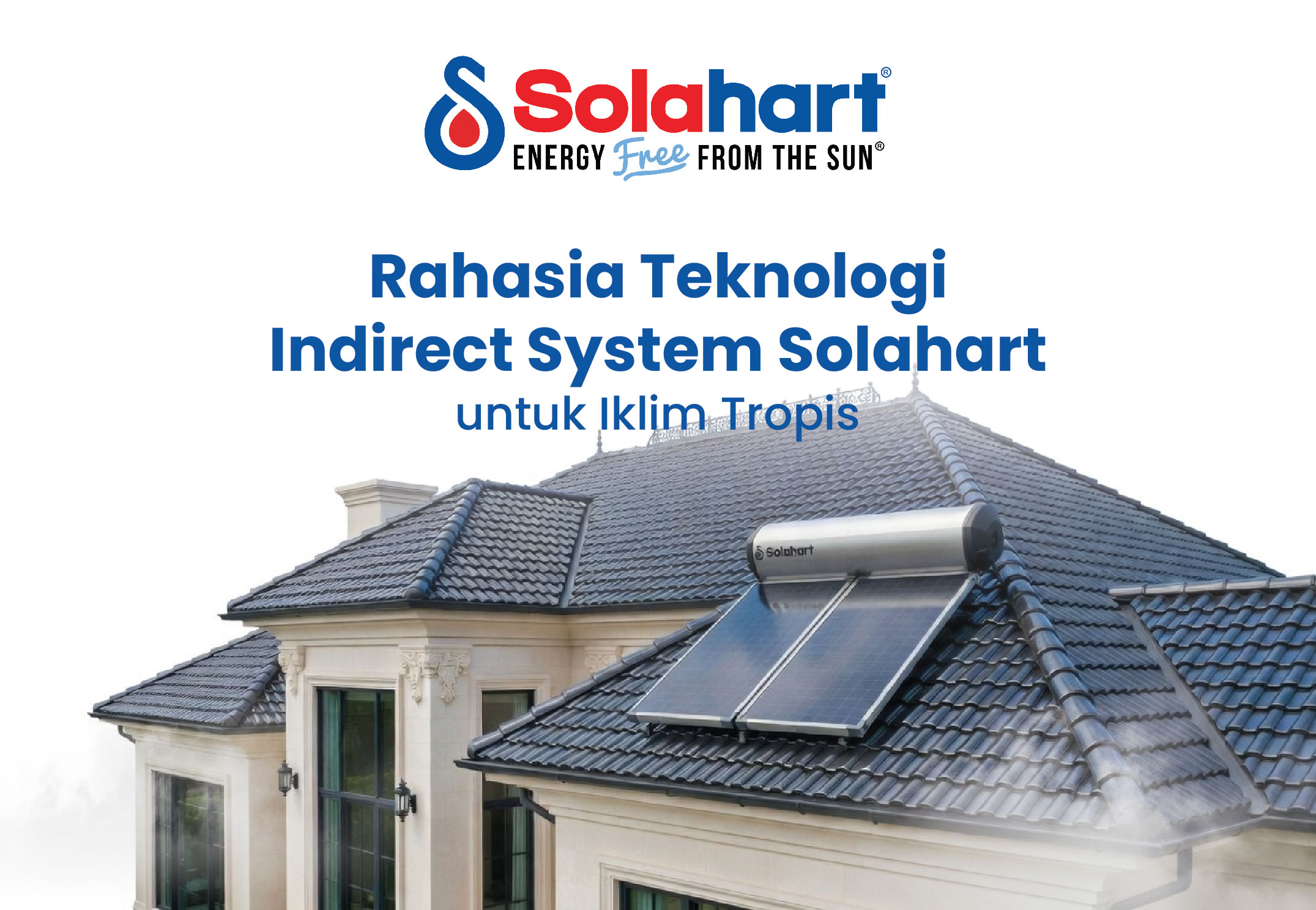 Tetap Panas Meski Hujan: Rahasia Teknologi Indirect System Solahart untuk Iklim Tropis