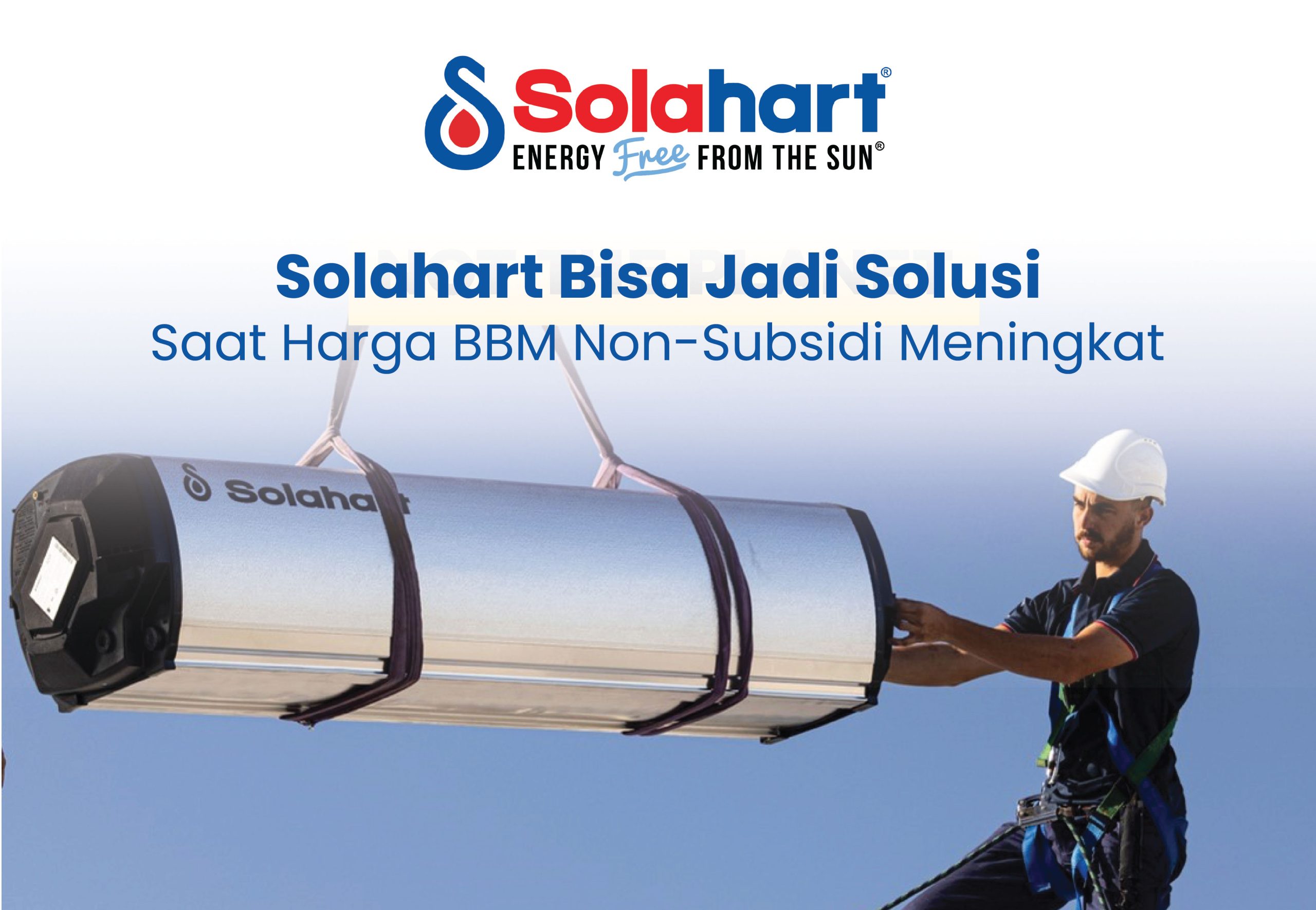 Solahart Bisa Jadi Solusi Saat Harga BBM Non-Subsidi Meningkat