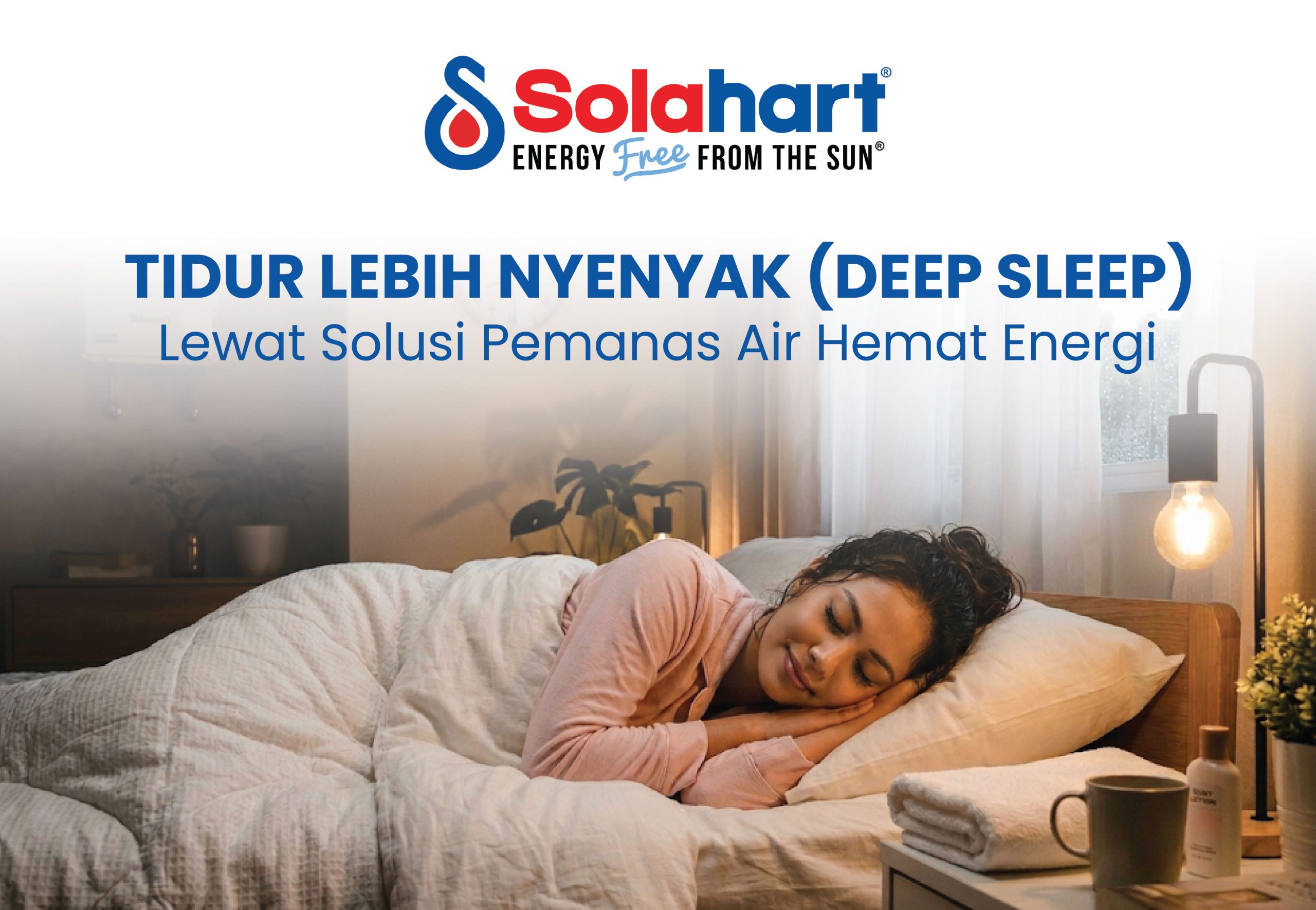 Tidur Lebih Nyenyak (Deep Sleep) Lewat Solusi Pemanas Air Hemat Energi