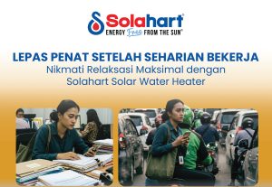 Lepas Penat Setelah Seharian Bekerja: Nikmati Relaksasi Maksimal dengan Solahart Solar Water Heater